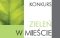 Zieleń w mieście - konkurs