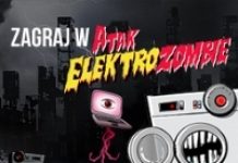 Elektrozombie atakują!