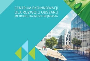 Centrum Ekoinnowacji przy Politechnice Gdańskiej