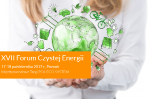 Forum Czystej Energii 2017 już dziś w Poznaniu!