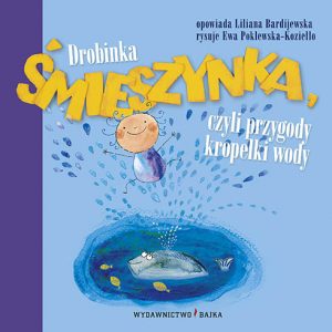 Książki o wodzie, które uczą i bawią [recenzja]