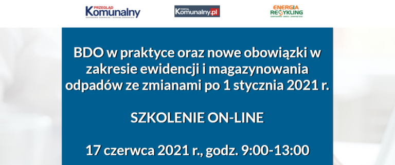 Poznaj tajniki BDO. Szkolenie z bazy danych odpadowych już 17 czerwca!