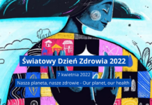 Światowy Dzień Zdrowia w tym roku pod hasłem “Nasza planeta, nasze zdrowie”