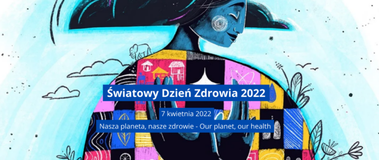 Światowy Dzień Zdrowia w tym roku pod hasłem 