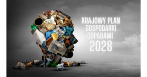 Krajowy Plan Gospodarki Odpadami 2028. Ostatni moment na zgłoszenie uwag