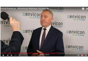 ENVICON 2022. Nowy system energetyczny. Kowalczyk: Wiosną nowe przepisy dotyczące biogazowni i zagospodarowania odpadów komunalnych rolnictwie