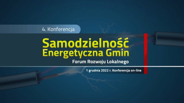 4. Konferencja Samodzielność Energetyczna Gmin