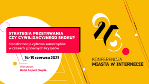 Strategia przetrwania czy cywilizacyjnego skoku? Transformacja cyfrowa samorządów