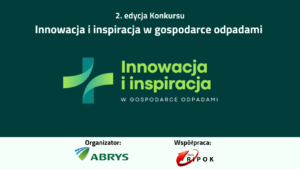 Konkurs Innowacja i inspiracja w gospodarce odpadami! Zgłoszenia do 15 sierpnia