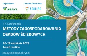 17. Konferencja Metody Zagospodarowania Osadów Ściekowych