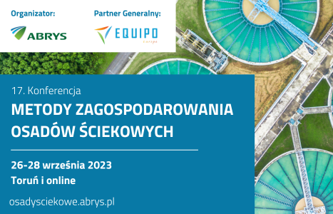 17. Konferencja Metody Zagospodarowania Osadów Ściekowych
