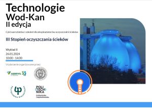 Szkolenie pt. „III stopień oczyszczania ścieków” w ramach cyklu TECHNOLOGIE WOD-KAN II