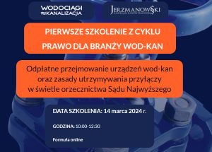 PRAWO DLA BRANŻY WOD-KAN. Nowy cykl szkoleń