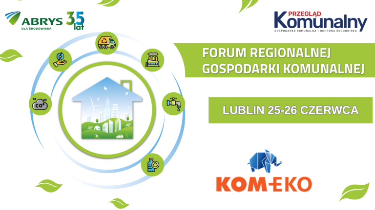 Forum Regionalnej Gospodarki Komunalnej w Lublinie. Spotkajmy się 25-26 czerwca!