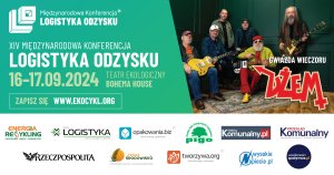 Gospodarka cyrkularna tematem XIV Międzynarodowej Konferencji Logistyki Odzysku