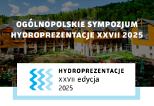 Hydroprezentacje XXVII: Jedno z najważniejszych wydarzeń branży wod-kan już w kwietniu 2025!