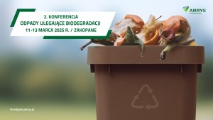 2. Konferencja Odpady Ulegające Biodegradacji już w marcu w Zakopanem