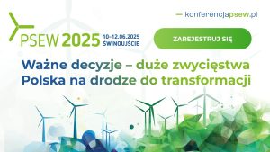 Postawmy na wiatr dziś, by mieć silną gospodarkę jutro. Konferencja PSEW2025 już w czerwcu