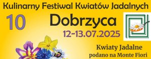 X Kulinarny Festiwal Kwiatów Jadalnych już w lipcu
