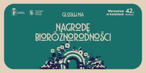Zagłosuj na bioróżnorodność w konkursie Warszawa w kwiatach