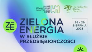 Zielona Energia w Służbie Przedsiębiorczości – konferencja o magazynowaniu energii w Gaju Oławskim