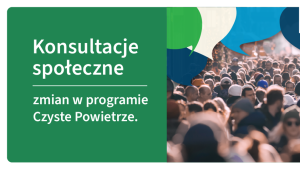 Czyste Powietrze do korekty. NFOŚiGW rozpoczyna konsultacje zmian w programie