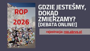 Debata ROP 2026. Gdzie jesteśmy, dokąd zmierzamy?