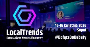 Między metropolią a Polską lokalną: Local Trends 2026 szuka recepty na sprawiedliwy rozwój