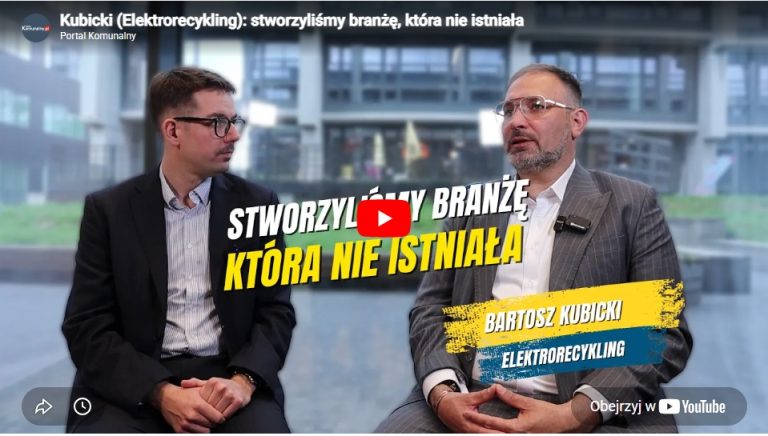 Kubicki (Elektrorecykling): stworzyliśmy branżę, która nie istniała