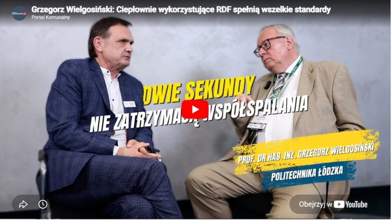 Prof. Grzegorz Wielgosiński: współspalanie RDF w ciepłowniach może pomóc domknąć system