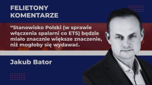Spalarnie w ETS. Dlaczego stanowisko Polski będzie ważniejsze, niż kiedykolwiek wcześniej