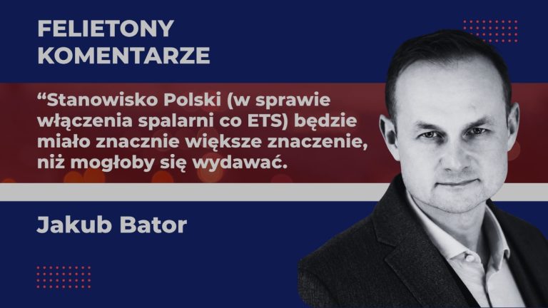 Spalarnie w ETS. Dlaczego stanowisko Polski będzie ważniejsze, niż kiedykolwiek wcześniej