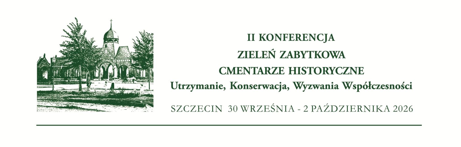 II Konferencja "Zieleń zabytkowa – cmentarze historyczne. Utrzymanie, konserwacja, wyzwania współczesności"