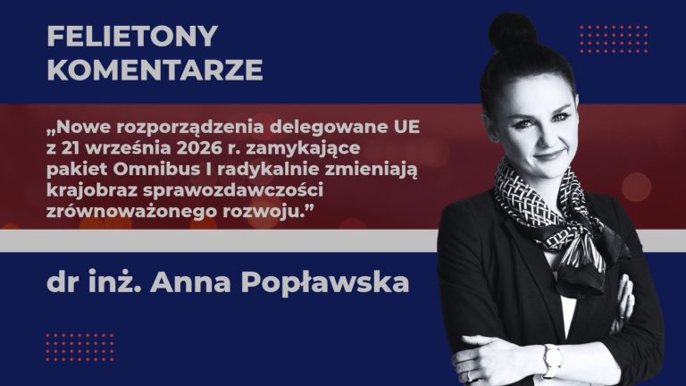 Nowe ESRS i dobrowolny standard, czyli rozporządzenia delegowane opublikowane 21 września 2026 r. (cz. 1)